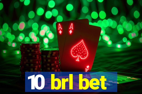 10 brl bet